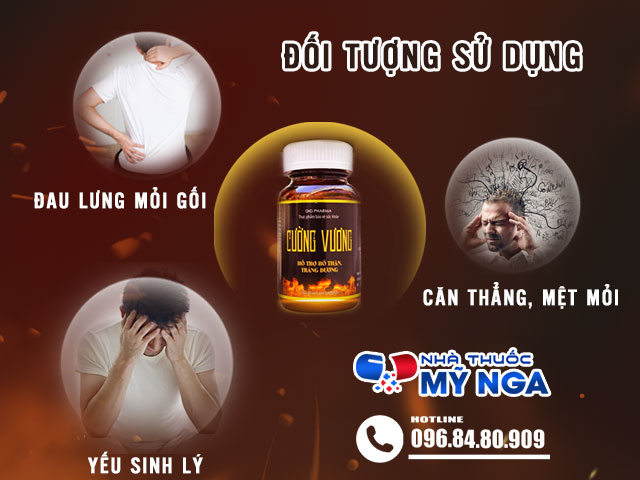 Đối tượng cần sử dụng sản phẩm Cường Vương