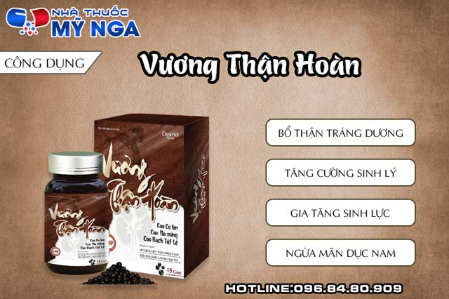 Công dụng của Vương Thận Hoàn