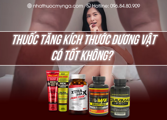 thuốc và gel tăng kích thước cậu nhỏ có tốt không