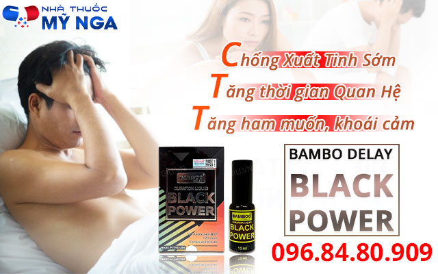 công dụng bamboo delay black power