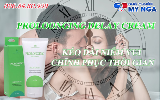 proloonging delay cream là gì